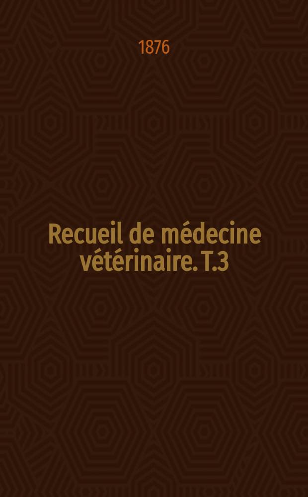 Recueil de médecine vétérinaire. T.3(53), №2