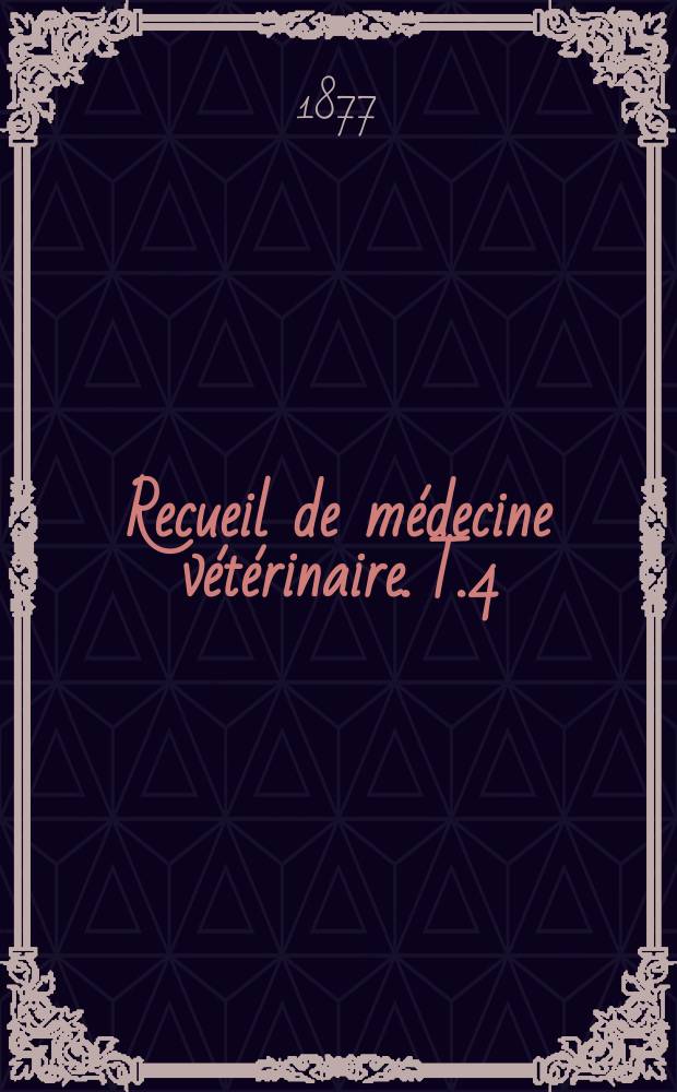 Recueil de médecine vétérinaire. T.4(54), №22