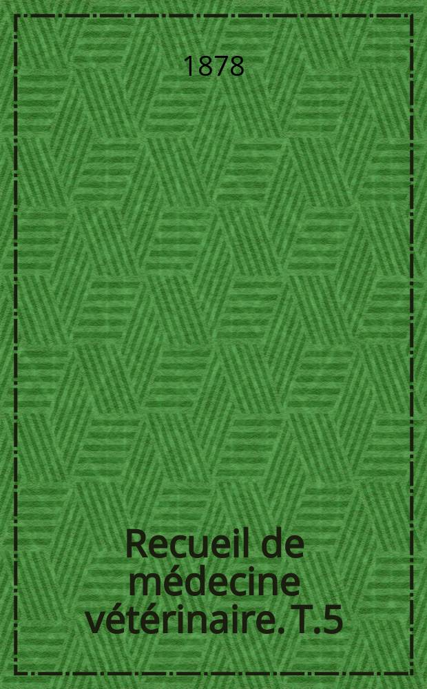Recueil de médecine vétérinaire. T.5(55), №9