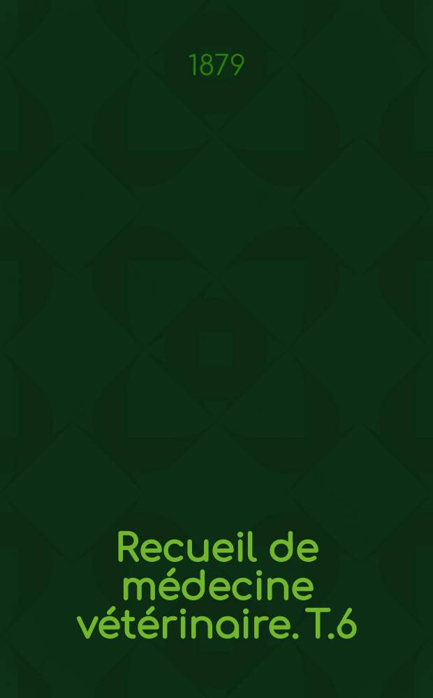 Recueil de médecine vétérinaire. T.6(56), №7