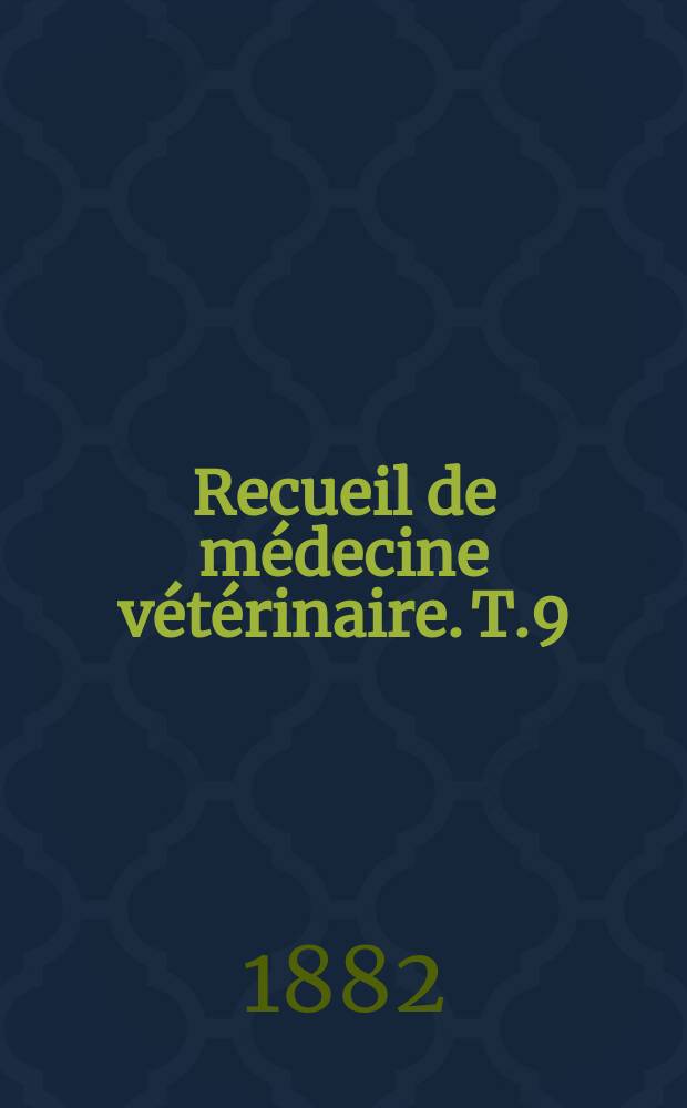 Recueil de médecine vétérinaire. T.9(59), №11