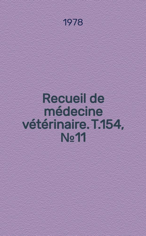 Recueil de médecine vétérinaire. T.154, №11