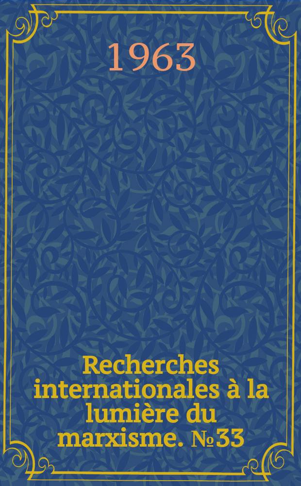 Recherches internationales à la lumière du marxisme. №33/34 : Philosophie soviétique