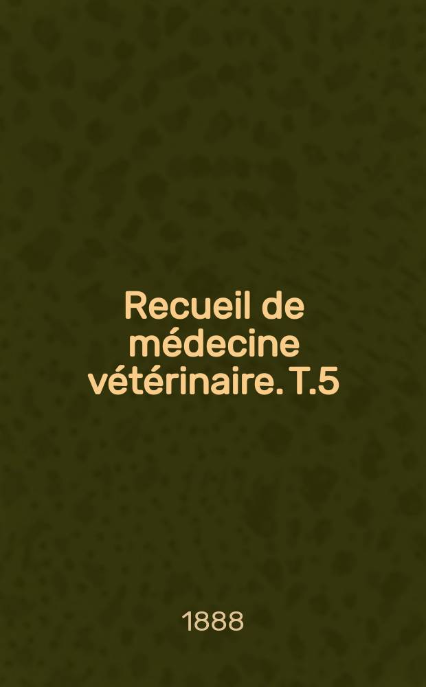 Recueil de médecine vétérinaire. T.5(65), №1