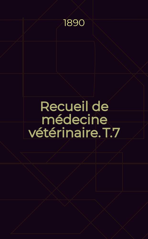 Recueil de médecine vétérinaire. T.7(67), №3