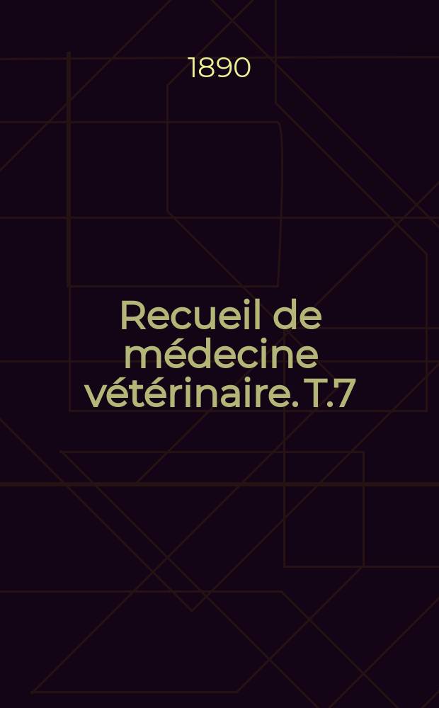 Recueil de médecine vétérinaire. T.7(67), №3