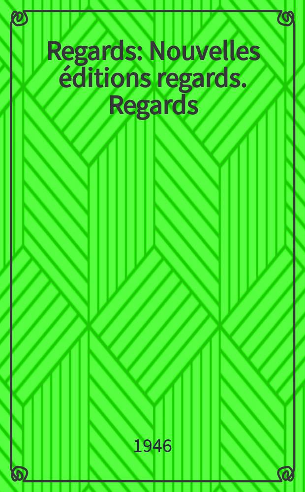Regards : Nouvelles éditions regards. Regards