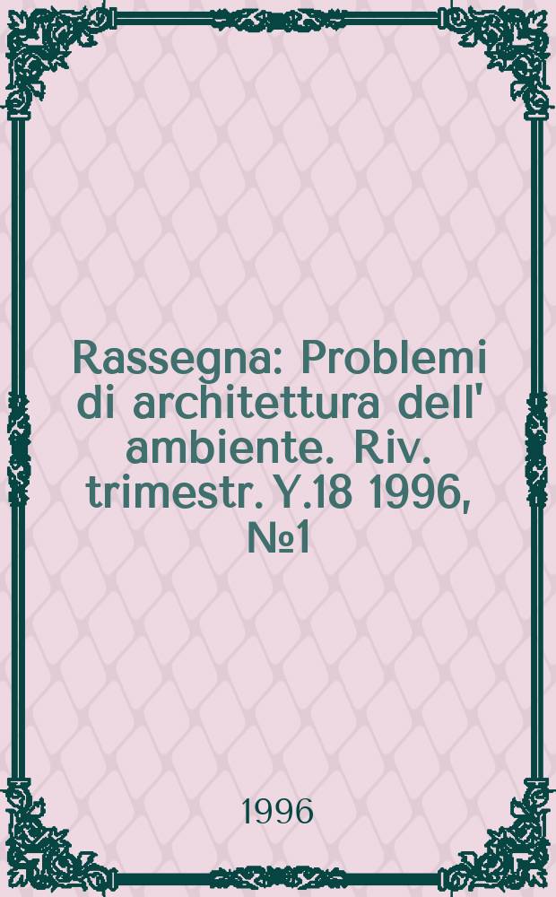 Rassegna : Problemi di architettura dell' ambiente. Riv. trimestr. Y.18 1996, №1(65) : Architecture and avantgarde in Poland 1918-1939