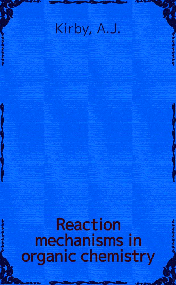 Reaction mechanisms in organic chemistry : A series of monographs. 5 : The organic chemistry of phosphorus