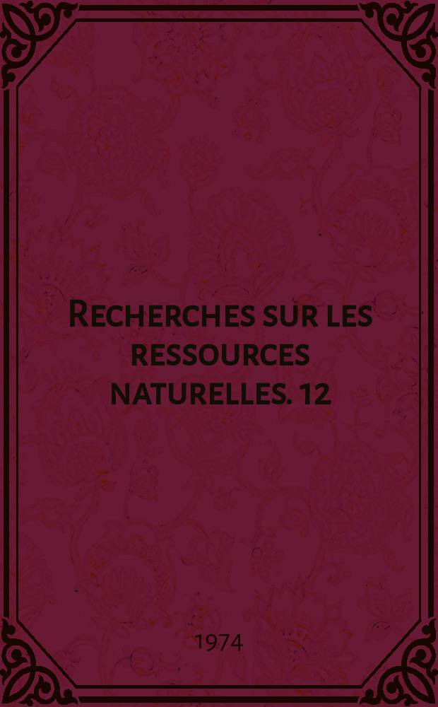Recherches sur les ressources naturelles. 12 : Ressources naturelles de l'Asie tropicale humide