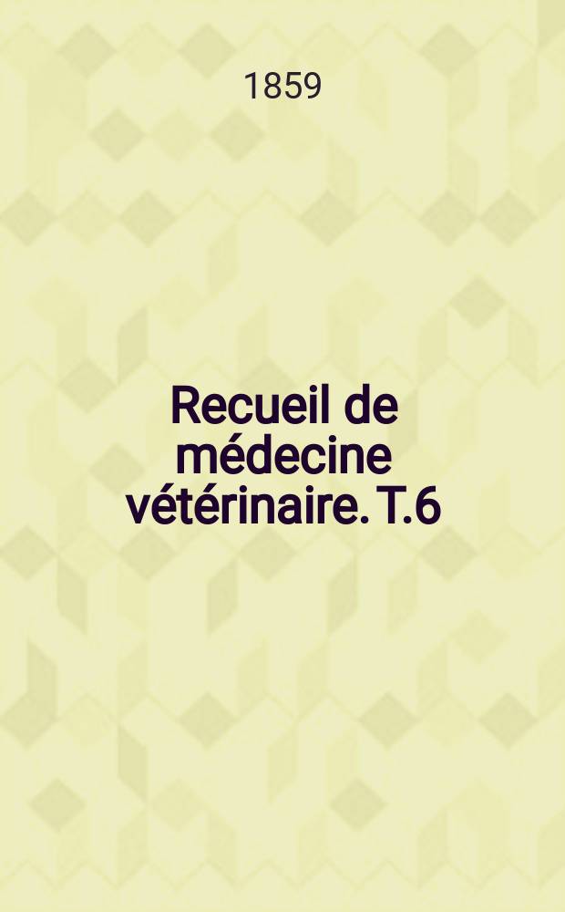 Recueil de médecine vétérinaire. T.6(36), №11