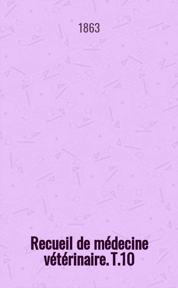 Recueil de médecine vétérinaire. T.10(40), №11