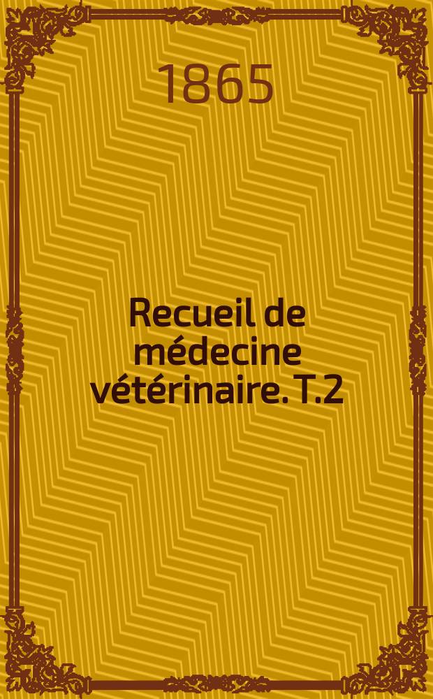 Recueil de médecine vétérinaire. T.2(42), №12