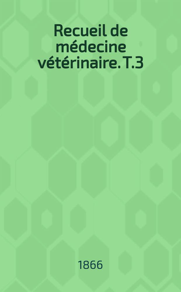 Recueil de médecine vétérinaire. T.3(43), №4
