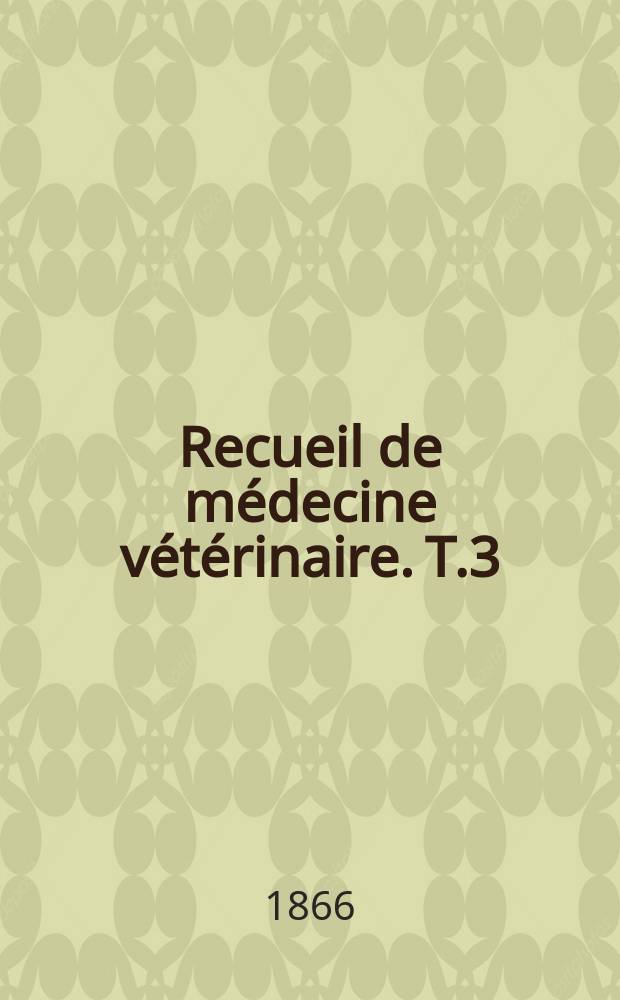 Recueil de médecine vétérinaire. T.3(43), №7