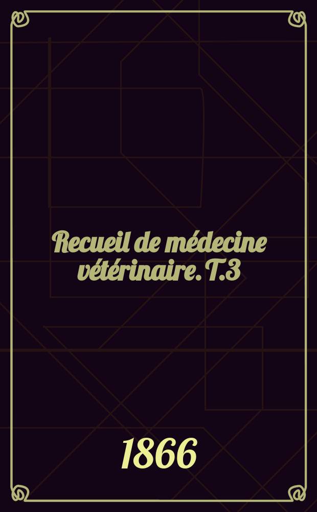 Recueil de médecine vétérinaire. T.3(43), №12