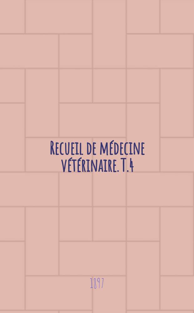 Recueil de médecine vétérinaire. T.4(74), №11