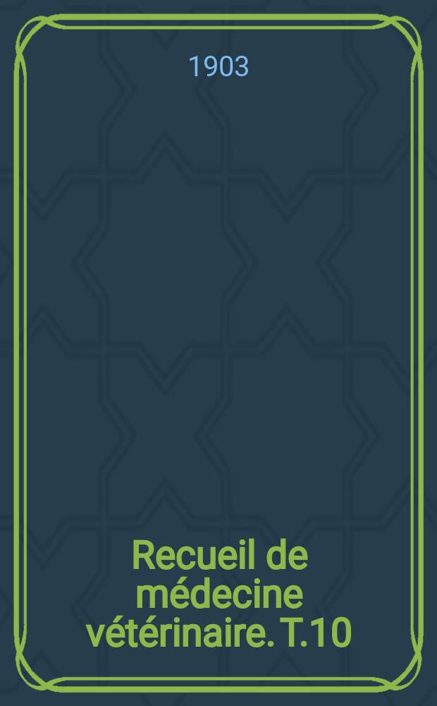 Recueil de médecine vétérinaire. T.10(80), №13