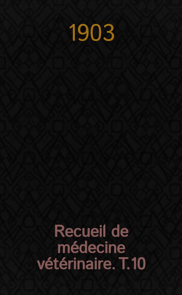 Recueil de m&eacute;decine v&eacute;t&eacute;rinaire. T.10(80), №15