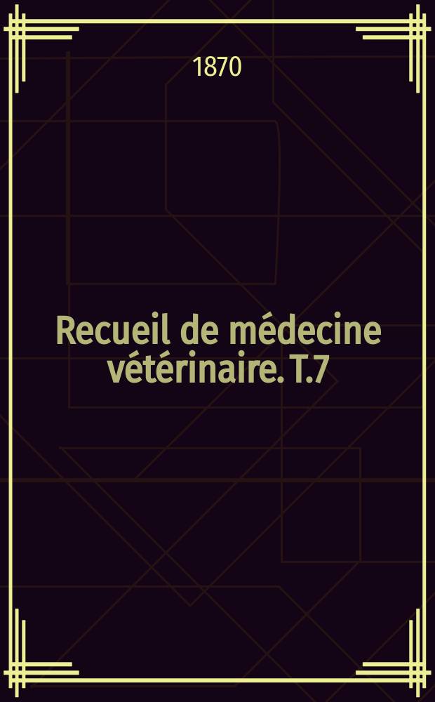 Recueil de médecine vétérinaire. T.7(47), №4