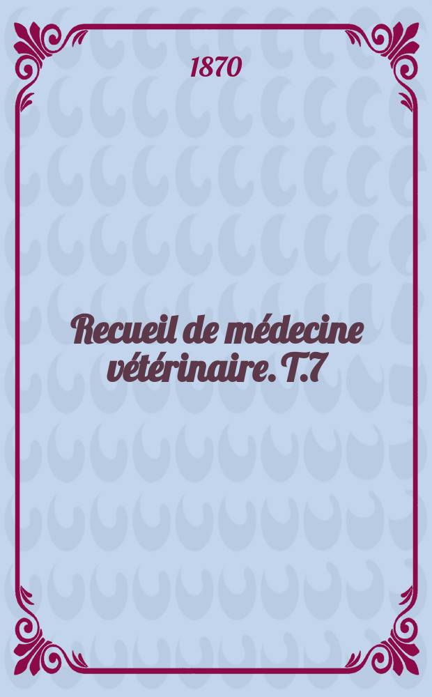 Recueil de médecine vétérinaire. T.7(47), №9
