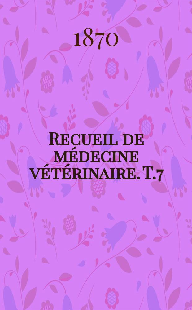 Recueil de médecine vétérinaire. T.7(47), №11/12