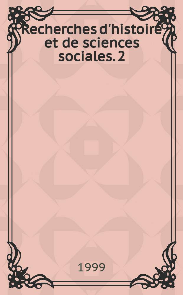 Recherches d'histoire et de sciences sociales. 2 : Lire à Paris au temps de Balzac