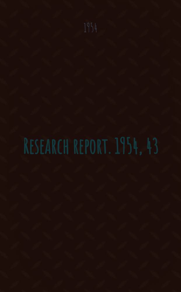 Research report. 1954, 43 : Quantitative studies in hemagglutination