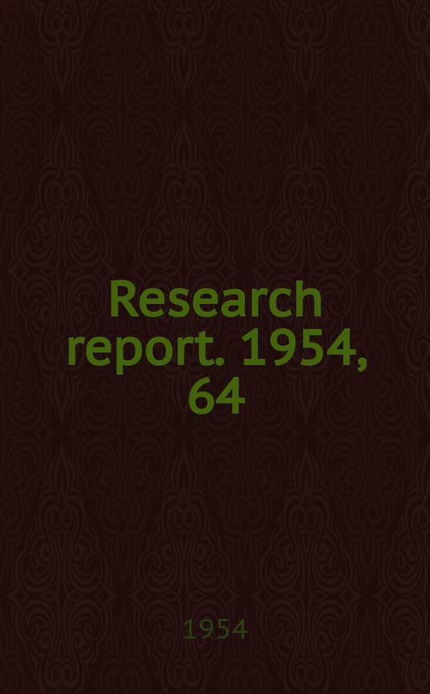 Research report. 1954, 64 : A calibrated source of high-intensity ultraviolet radiation