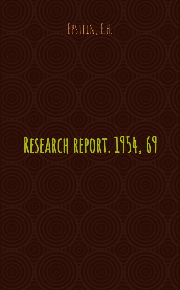Research report. 1954, 69 : The effect of the formation of an arteriovenous fistula upon blood volume