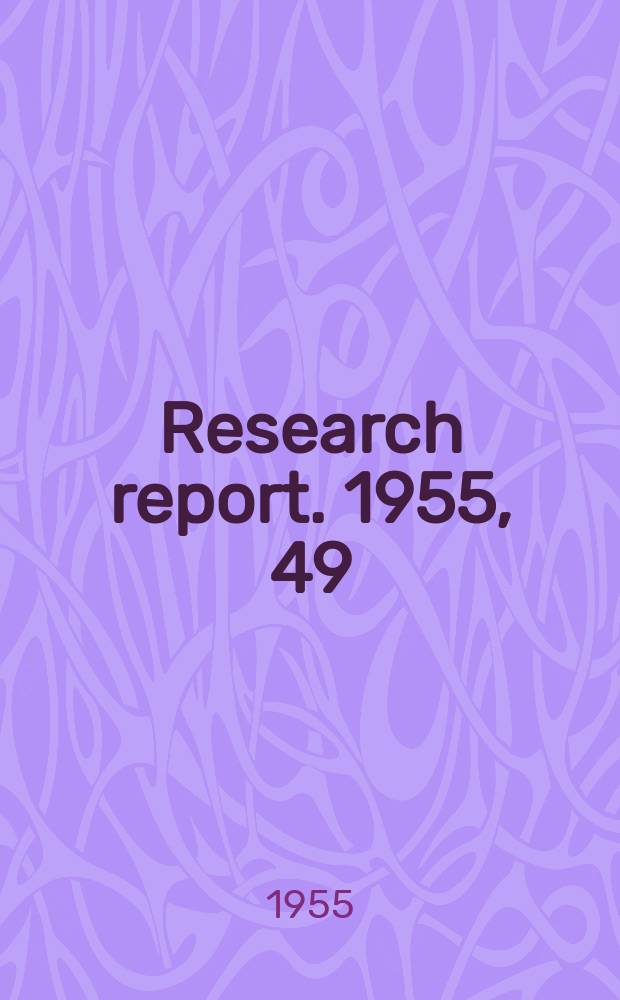 Research report. 1955, 49 : Paper electrophoresis as a quantitative method