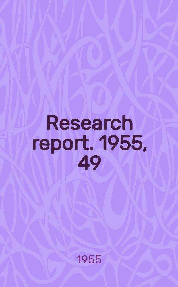 Research report. 1955, 49 : Paper electrophoresis as a quantitative method
