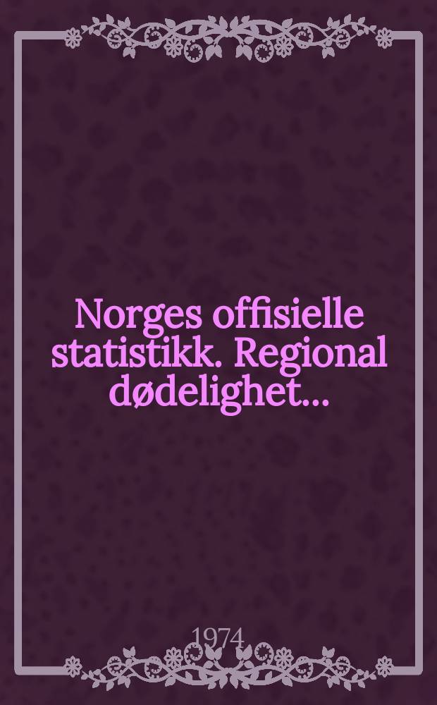 Norges offisielle statistikk. Regional dødelighet ...