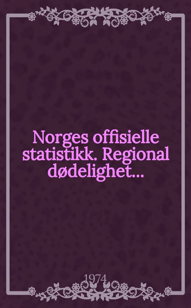 Norges offisielle statistikk. Regional dødelighet ...
