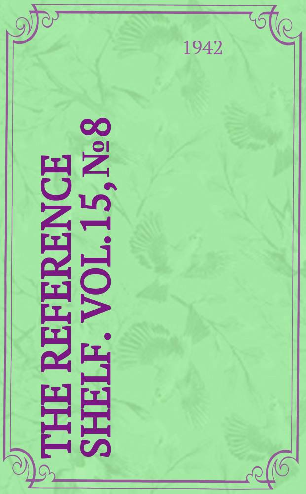 The reference shelf. Vol.15, №8 : Wartime censorship of press and radio