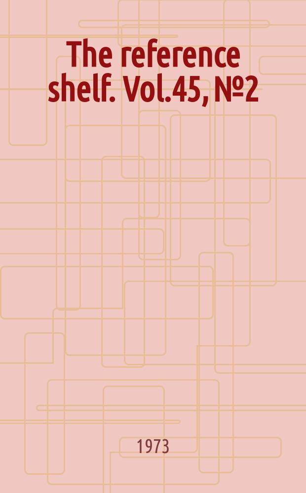 The reference shelf. Vol.45, №2 : The performing arts in America