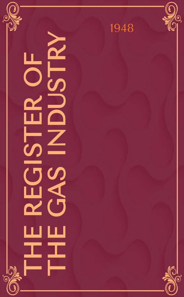 The Register of the gas industry : A Gas times publication