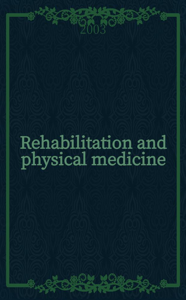 Rehabilitation and physical medicine : The ultimate restoration of the disabled person to his maximum capacity-physical, emotional, social and vocational Sect.19 [of] Excerpta medica. Vol.46, №6