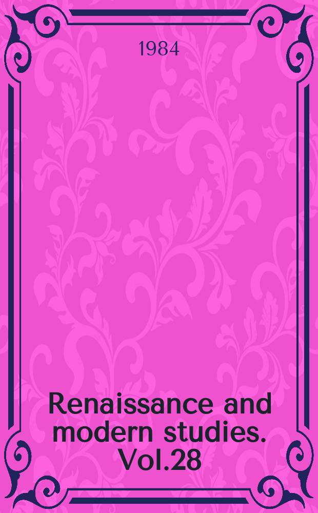 Renaissance and modern studies. Vol.28 : (Visions of dystopia)