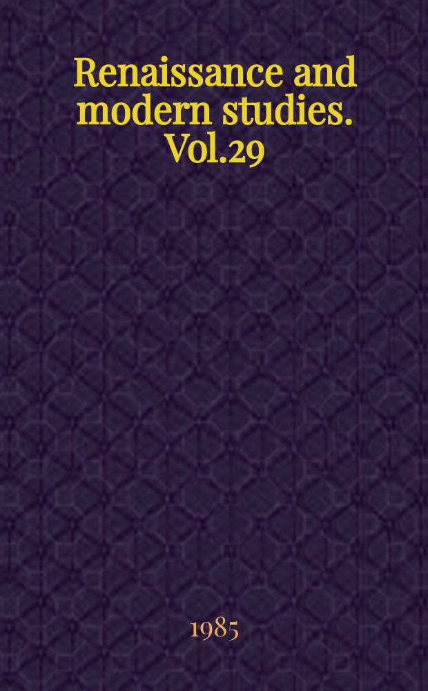 Renaissance and modern studies. Vol.29 : D.H. Lawrence 1885-1930