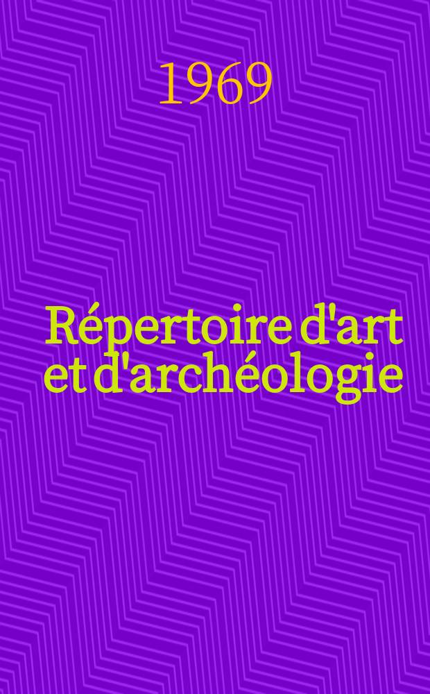 Répertoire d'art et d'archéologie : Dépouillement des périodiques français et étrangers. 1968