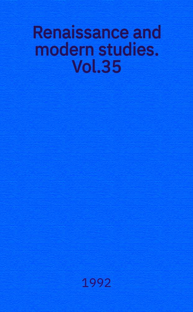 Renaissance and modern studies. Vol.35 : (Visions and experiences of the Americas)