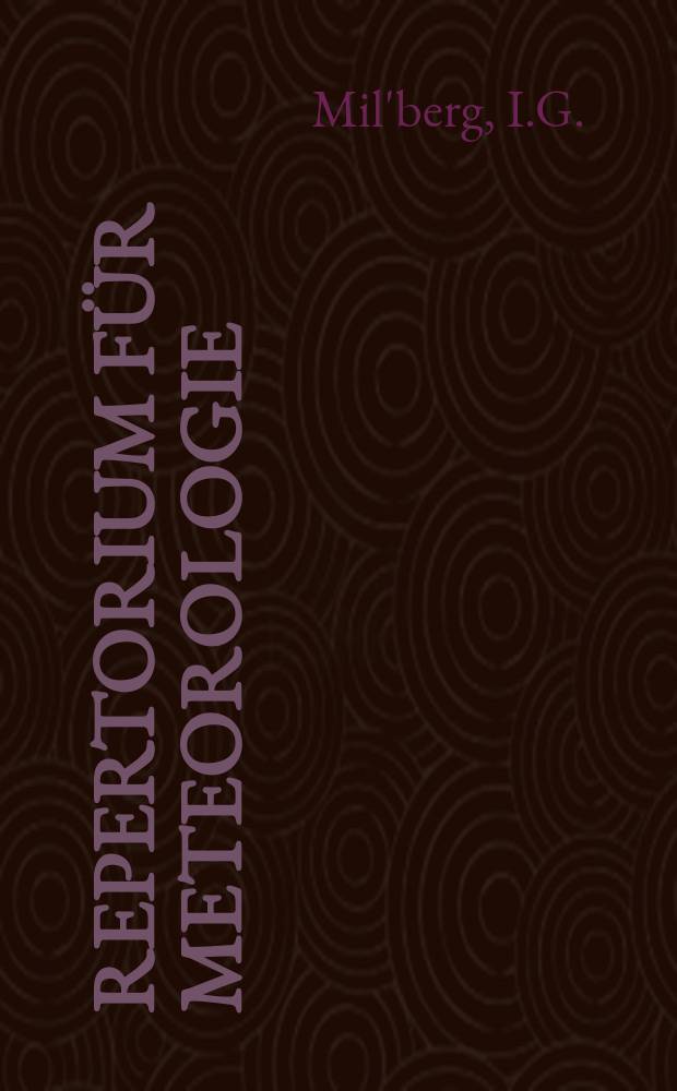 Repertorium für Meteorologie : Hrsg. von der k. Akad. der Wissenschaften. Bd.10, №1 : Über die absolute Bestimmung der Horizontal Intensität des Erdmagnetismus