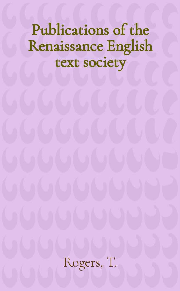 Publications of the Renaissance English text society : Publ. for the Newberry library. Vol.4 : Leicester's Ghost