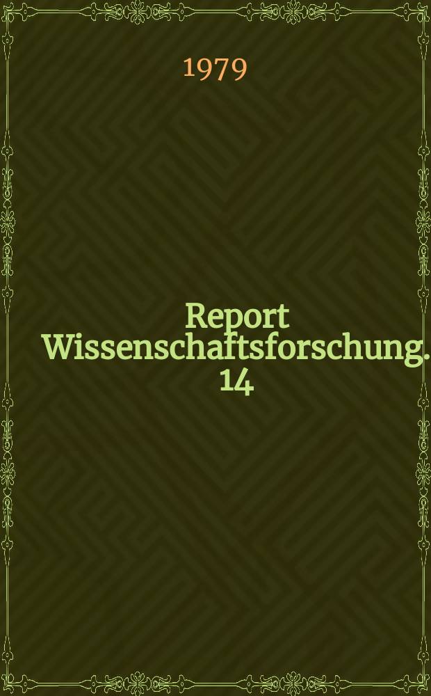 Report Wissenschaftsforschung. 14 : Die Romantik als naturwissenschaftliche Bewegung