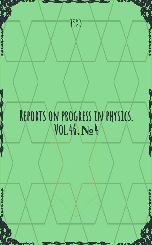 Reports on progress in physics. Vol.46, №4 : Cornerstones of QCD. Information theory and visual displays