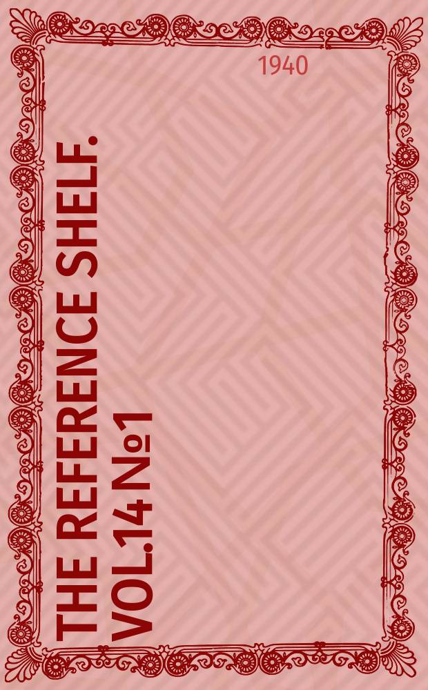 The reference shelf. Vol.14 №1