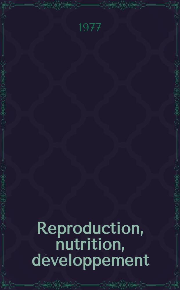 Reproduction, nutrition, développement : Anciennement Annales de biologie animale, biochimie, biophysique. Vol.17, №5B : Développement des tissus adipeux