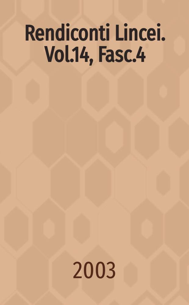 Rendiconti Lincei. Vol.14, Fasc.4
