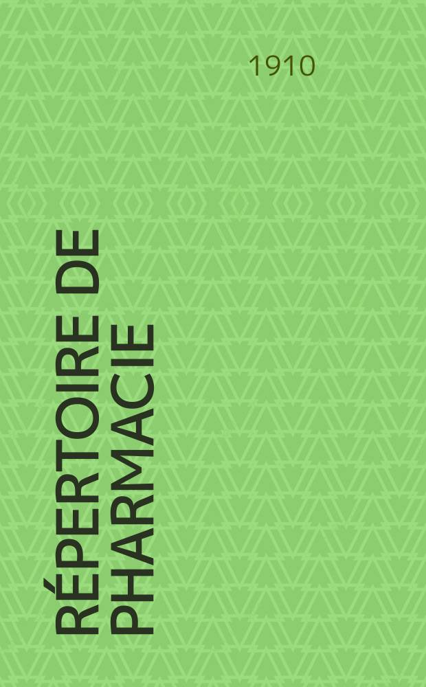 Répertoire de pharmacie : Recueil pratique. T.22